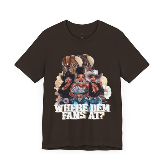 Where Dem Fans At Graphic Tee