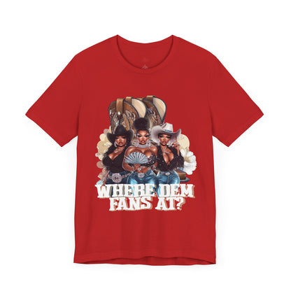 Where Dem Fans At Graphic Tee